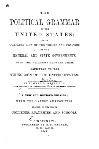Stock image for The political grammar of the United States, or, A complete view of the theory and practice of the general and state governments for sale by THE SAINT BOOKSTORE