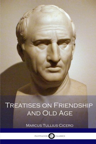 9781534846319: Treatises on Friendship and Old Age