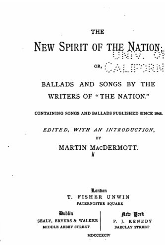 Beispielbild fr The New Spirit of the Nation, Or, Ballads and Songs zum Verkauf von THE SAINT BOOKSTORE