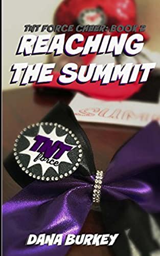 Stock image for Reaching The Summit (TNT Force Cheer) (Volume 2) for sale by SecondSale