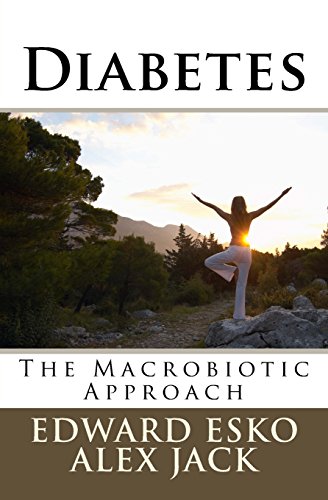 Stock image for Diabetes: The Macrobiotic Approach (Kushi Institute Health Guide) for sale by SecondSale