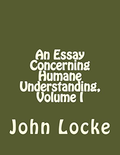 9781534863552: An Essay Concerning Humane Understanding, Volume I