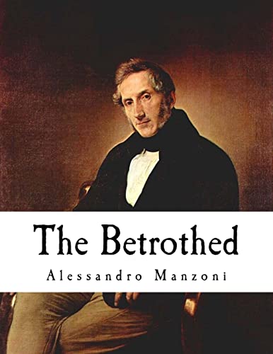 9781534865655: The Betrothed: I Promessi Sposi