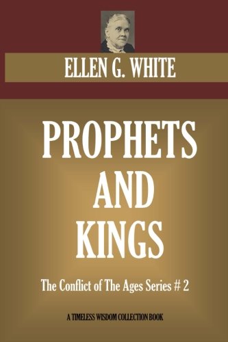 Beispielbild fr Prophets And Kings: The Conflict of The Ages Series # 2 (Timeless Wisdom Collection) zum Verkauf von ThriftBooks-Dallas