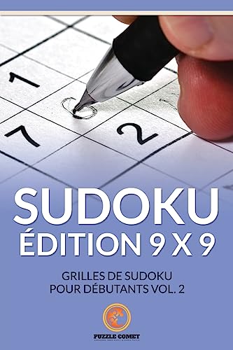 Stock image for Sudoku dition 9 X 9 : Grilles De Sudoku Pour Dbutants Vol. 2 (French Edition) for sale by Lucky's Textbooks