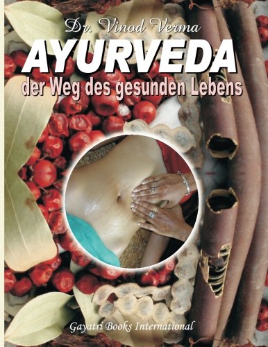 9781534869066: AYURVEDA: Der Weg des gesunden Lebens