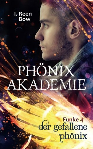 Beispielbild fr Phnixakademie - Funke 4: Der gefallene Phnix (Fantasy-Serie) zum Verkauf von medimops
