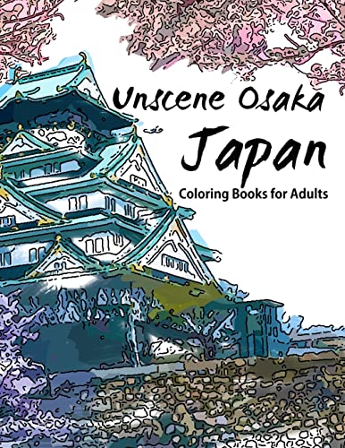 9781534875845: Unscene Osaka: Japan coloring books for adults