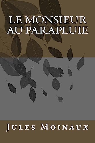 Beispielbild fr Le Monsieur au parapluie (French Edition) zum Verkauf von Lucky's Textbooks