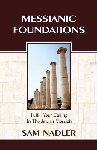 Stock image for MESSIANIC FOUNDATIONS for sale by Red's Corner LLC