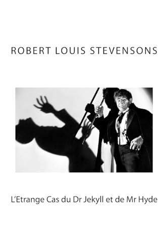 Stock image for L'Etrange Cas du Dr Jekyll et de Mr Hyde: Robert Louis (French Edition) for sale by Lucky's Textbooks