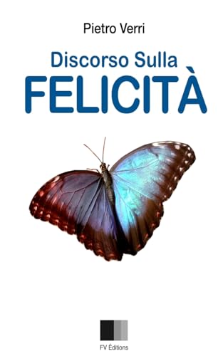 Stock image for Discorso sulla Felicit (Italian Edition) for sale by Lucky's Textbooks