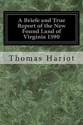 9781534899353: A Briefe and True Report of the New Found Land of Virginia 1590