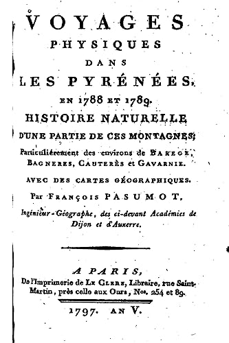 Imagen de archivo de Voyages Physiques Dans les Pyrenees en 1788 et 1789 a la venta por THE SAINT BOOKSTORE