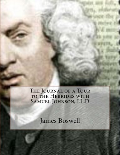 9781534908215: The Journal of a Tour to the Hebrides with Samuel Johnson, LL.D [Idioma Ingls]