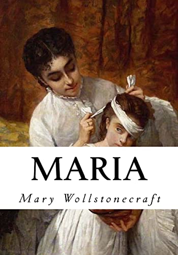 9781534911116: Maria: The Wrongs of Woman