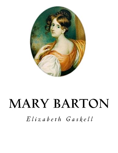 Beispielbild fr Mary Barton: A Tale of Manchester Life zum Verkauf von THE SAINT BOOKSTORE