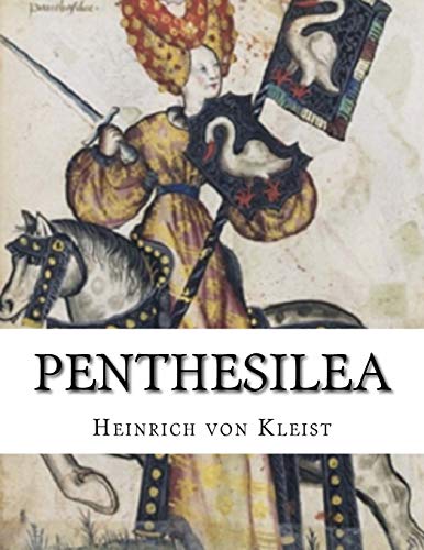 Penthesilea - Kleist Heinrich, von