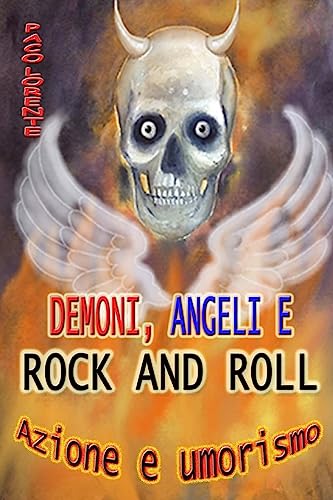 Beispielbild fr Demoni, angeli e rock and roll (Italian Edition) zum Verkauf von Lucky's Textbooks