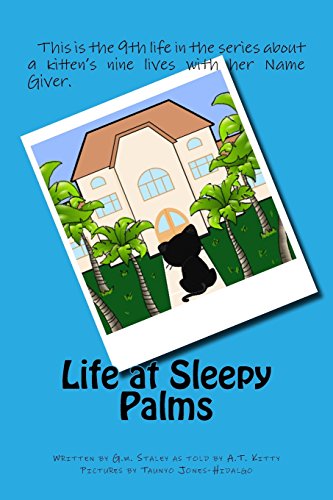 Beispielbild fr Life at Sleepy Palms: 9th life of A.T. Kitty (The Name Giver) zum Verkauf von Lucky's Textbooks