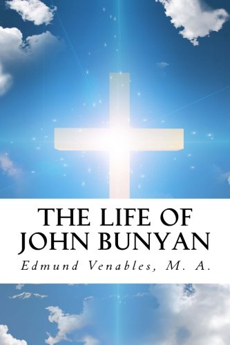 9781534926851: The Life of John Bunyan