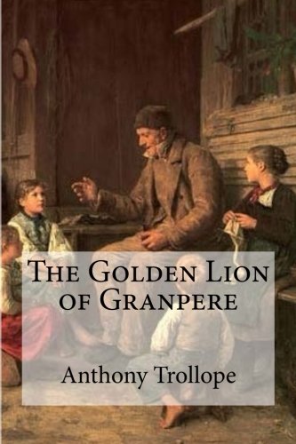 Stock image for The Golden Lion of Granpere for sale by Lucky's Textbooks