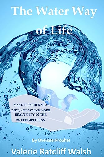 Imagen de archivo de The Water Way Of Life (GODLY HEALTH SERIES) a la venta por Lucky's Textbooks