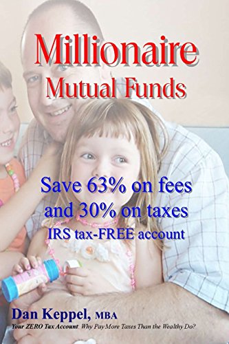 Beispielbild fr Millionaire Mutual Funds: Save 63% on fees and 30% on taxes zum Verkauf von Lucky's Textbooks