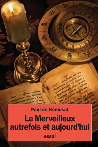 Stock image for Le Merveilleux autrefois et aujourd'hui (French Edition) for sale by Lucky's Textbooks