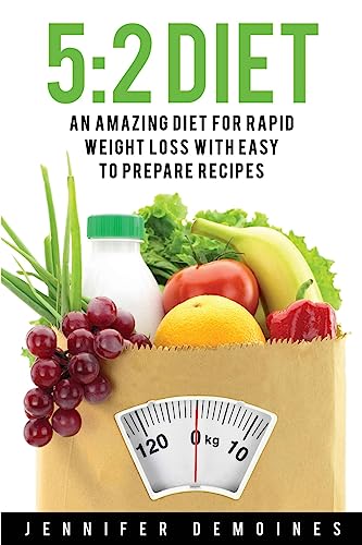 Stock image for 5: 2 Diet: An Amazing Diet for Rapid Weight Loss to Enhance Your Health (Salad Recipes, Vegan Recipes, Low Carb Recipes; Weight Loss Books) for sale by THE SAINT BOOKSTORE