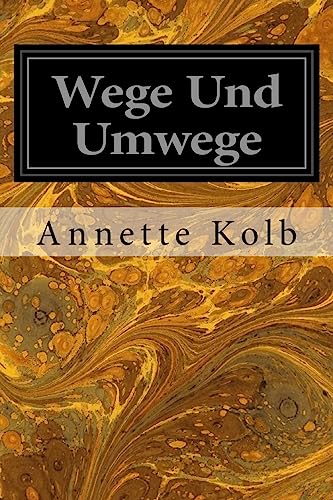 Stock image for Wege Und Umwege (German Edition) for sale by Lucky's Textbooks