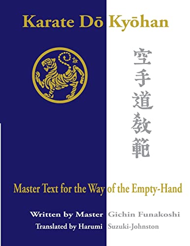 Beispielbild fr Karate Do Kyohan: Master Text for the Way of the Empty-Hand zum Verkauf von Goodwill of Colorado