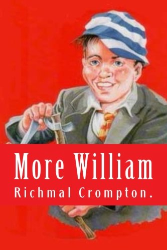 Beispielbild fr More William by Richmal Crompton. zum Verkauf von ThriftBooks-Dallas