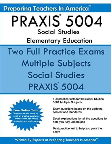 Stock image for PRAXIS 5004 Social Studies Elementary Education: PRAXIS II Elementary Education Multiple Subjects Exam 5001 for sale by ZBK Books