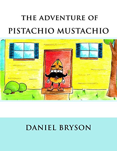 Stock image for The Adventure of Pistachio Mustachio for sale by Irish Booksellers