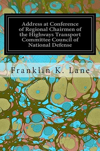 Stock image for Address at Conference of Regional Chairmen of the Highways Transport Committee Council of National Defense for sale by Lucky's Textbooks