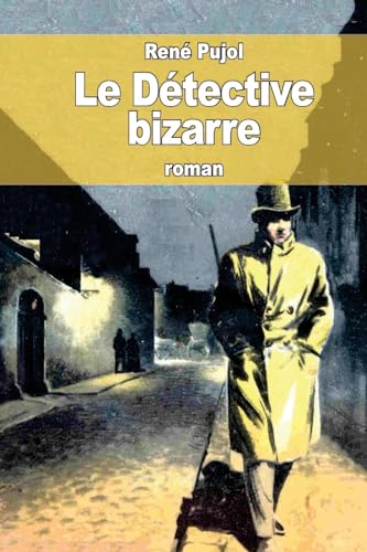 Imagen de archivo de Le Detective Bizarre a la venta por THE SAINT BOOKSTORE