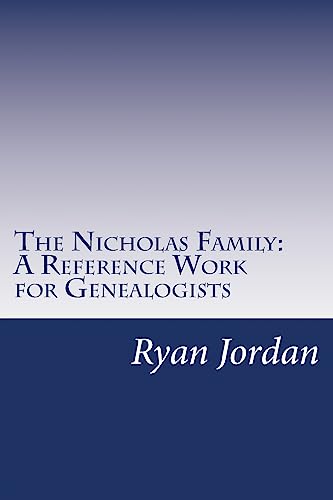 9781534988187: The Nicholas Family: A Reference Work for Genealogists