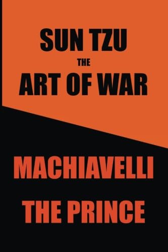 Beispielbild fr Sun Tzu's Art of War & Machiavelli's Prince: Two Great Works in One Book zum Verkauf von Half Price Books Inc.