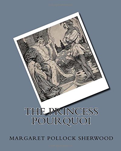 Imagen de archivo de The Princess Pourquoi a la venta por THE SAINT BOOKSTORE
