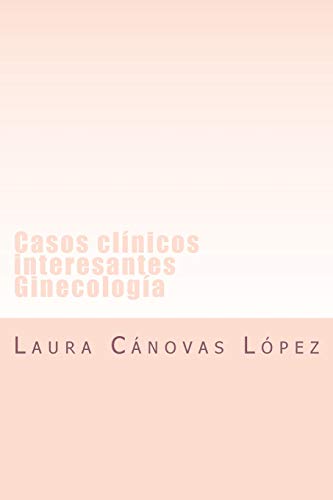 9781534996656: Casos clinicos interesantes: Comunicaciones de Ginecologa y Equipo multidisciplinar de HCUVA.