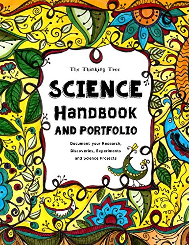 Stock image for The Thinking Tree - Science Handbook and Portfolio: Document your Research, Discoveries, Experiments and Science Projects (Do-it-yourself Homeschooling) for sale by Zoom Books Company