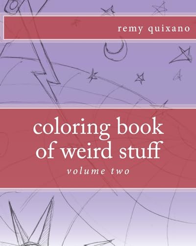 9781535007085: coloring book of weird stuff volume II: Volume 2