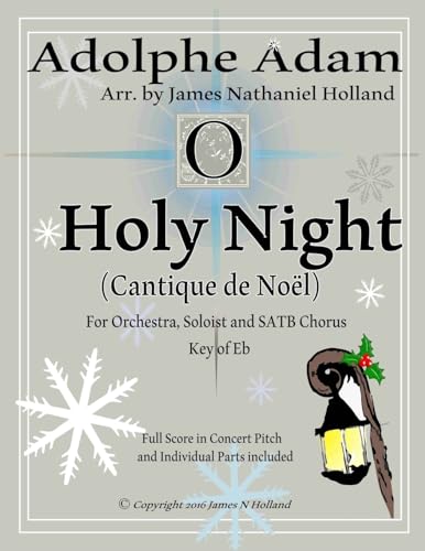 Beispielbild fr O Holy Night (Cantique de Noel) for Orchestra, Soloist and SATB Chorus: (Key of Eb) Full Score in Concert Pitch and Parts Included zum Verkauf von Lucky's Textbooks