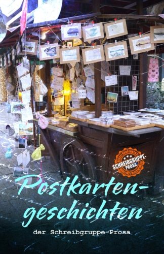 Stock image for Postkartengeschichten: der Schreibgruppe-Prosa for sale by medimops