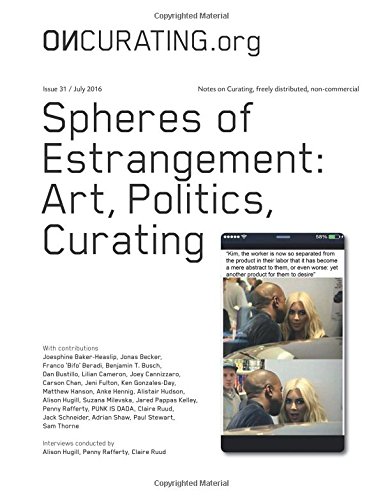 Imagen de archivo de OnCurating Issue 31: Spheres of Estrangement: Art, Politics, Curating a la venta por Revaluation Books