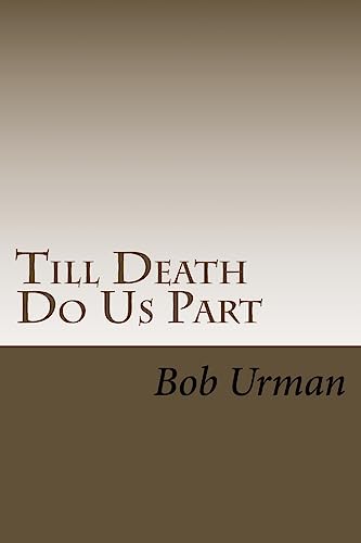 9781535025560: Till Death Do Us Part: The story of my wife's fight with lung cancer