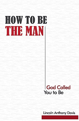 9781535034135: How to Be the Man God Called You to Be