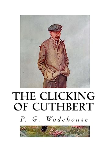 Stock image for The Clicking of Cuthbert for sale by Best and Fastest Books