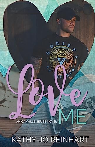 Beispielbild fr Love Me: Oakville Series: Book Five zum Verkauf von THE SAINT BOOKSTORE